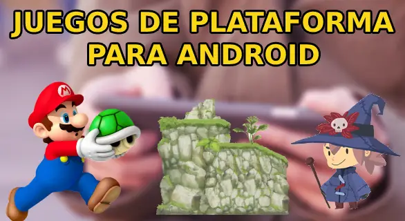 juegos de plataforma para android sin internet