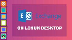 El uso de Microsoft Exchange desde el Escritorio de Linux microsoft exchange linux desktop